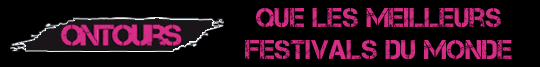 http://www.ontours.fr/media/bannieres/meilleurs_festivals_540x67.gif