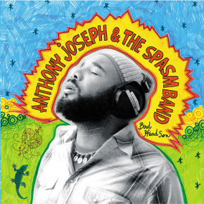 Anthony Joseph and the Spasm Band